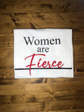 Women Are Fierce